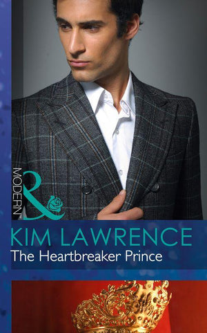 Royal &amp; Ruthless - The Heartbreaker Prince (Mills &amp; Boon Modern) (Royal &amp; Ruthless, Book 3): First edition