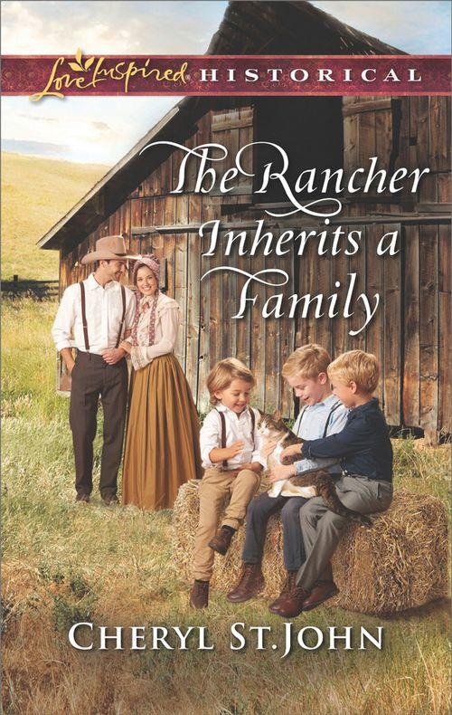 Return to Cowboy Creek - The Rancher Inherits A Family (Mills &amp; Boon Love Inspired Historical) (Return to Cowboy Creek, Book 1)