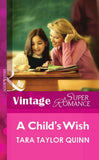 A Child's Wish (Mills & Boon Vintage Superromance): First edition (9781472061720)