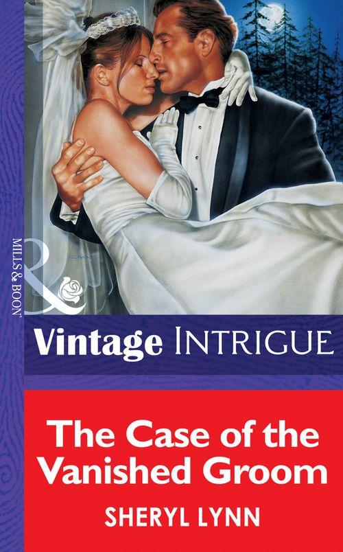The Case Of The Vainshed Groom (Mills &amp; Boon Vintage Intrigue): First edition