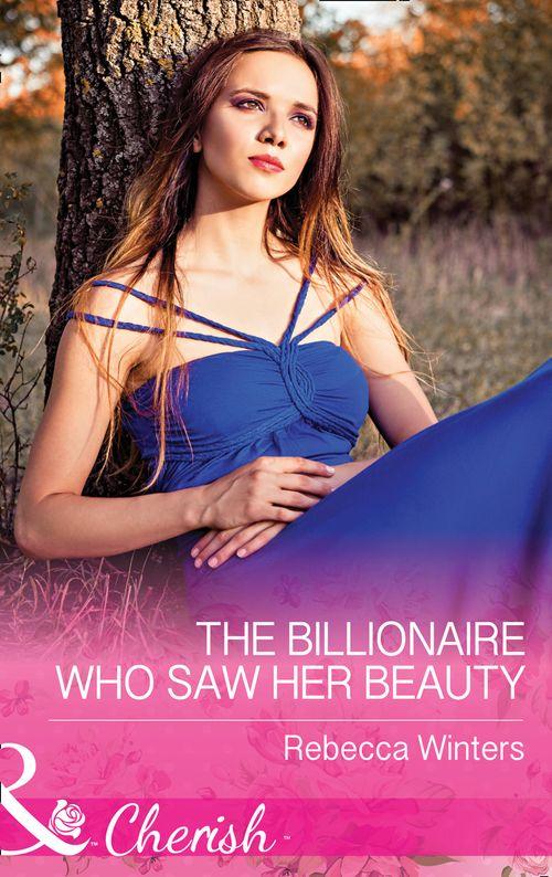 The Montanari Marriages - The Billionaire Who Saw Her Beauty (Mills &amp; Boon Cherish) (The Montanari Marriages, Book 2)