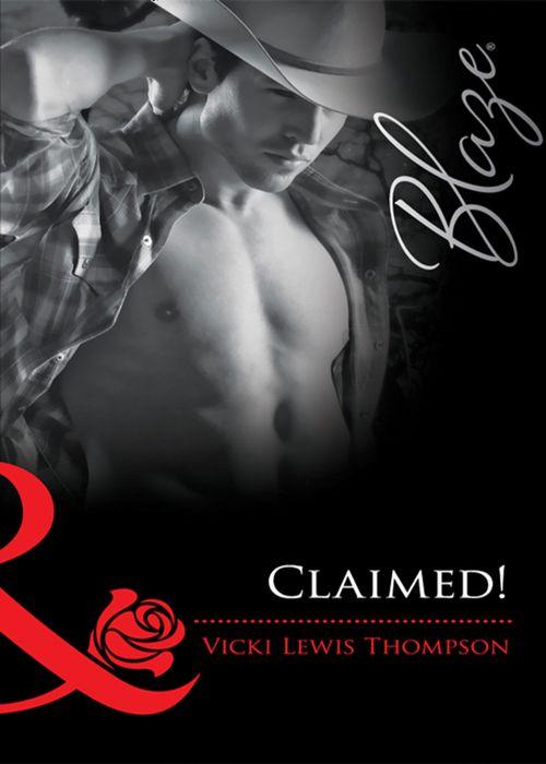 Sons of Chance - Claimed! (Mills &amp; Boon Blaze) (Sons of Chance, Book 3): First edition