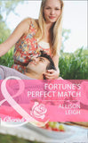 Fortune's Perfect Match (Mills & Boon Cherish) (The Fortunes of Texas: Whirlwind Romance, Book 6): First edition (9781472004543)