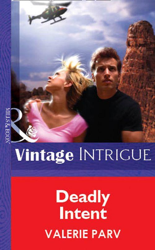 Deadly Intent (Mills &amp; Boon Vintage Intrigue): First edition