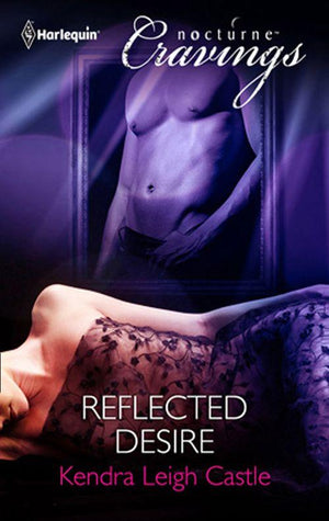 Reflected Desire (Mills & Boon Nocturne Cravings): First edition (9781472045119)