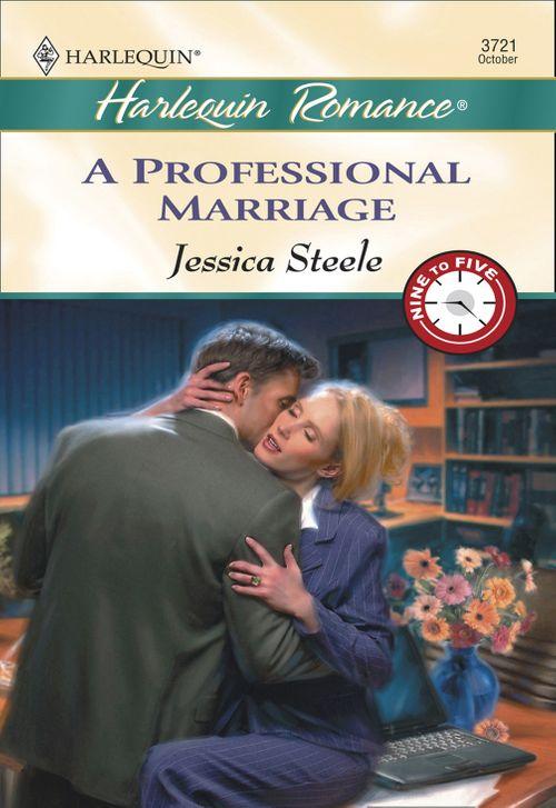 A Professional Marriage (Mills &amp; Boon Cherish): First edition