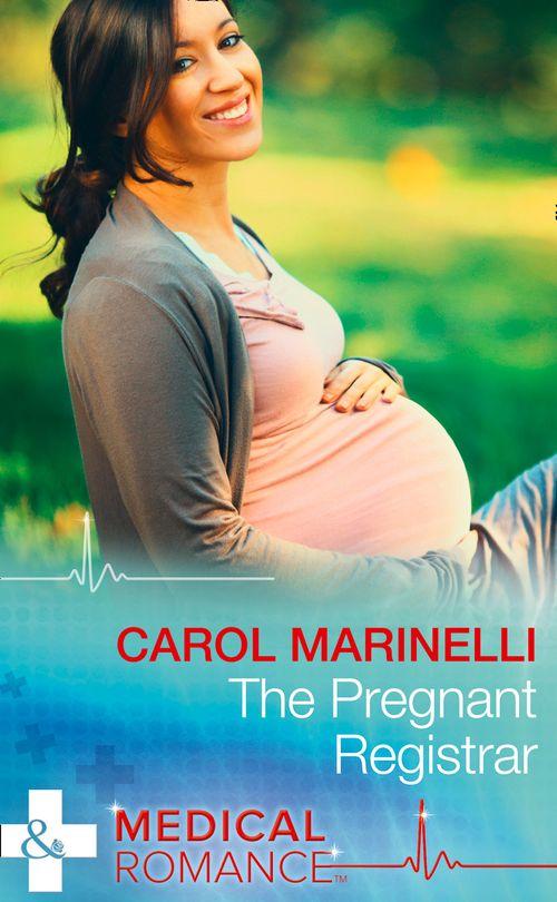 The Pregnant Registrar (Mills &amp; Boon Medical)