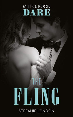 Close Quarters - The Fling (Mills &amp; Boon Dare) (Close Quarters, Book 2)