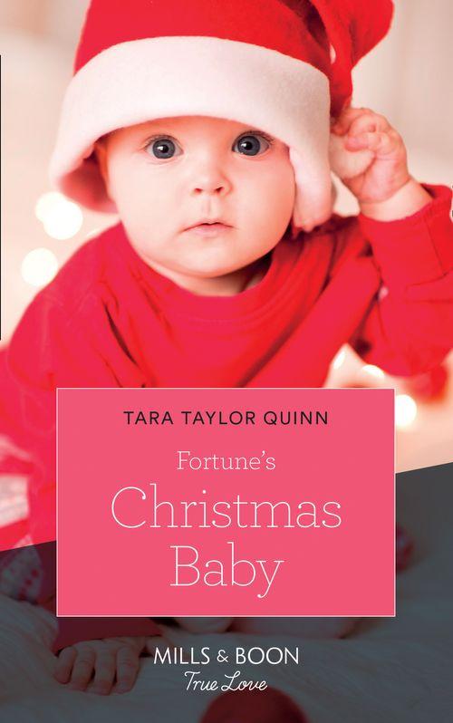 Fortune's Christmas Baby (Mills & Boon True Love) (The Fortunes of Texas, Book 2) (9781474078511)