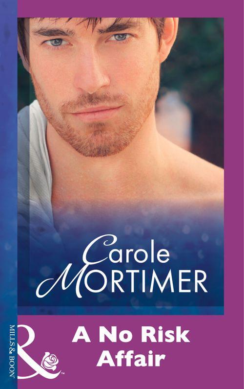 A No Risk Affair (Mills &amp; Boon Modern): First edition