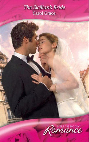 Escape Around the World - The Sicilian&#39;s Bride (Mills &amp; Boon Romance) (Escape Around the World, Book 2): First edition