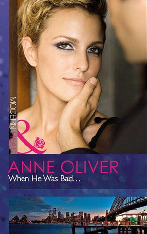 When He Was Bad... (Mills &amp; Boon Modern Heat): First edition