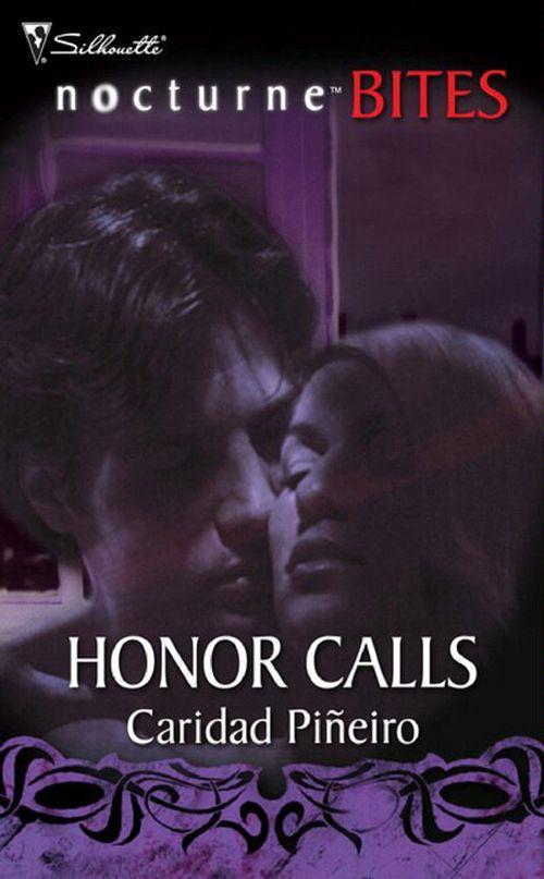 Honor Calls (Mills &amp; Boon Nocturne Bites): First edition