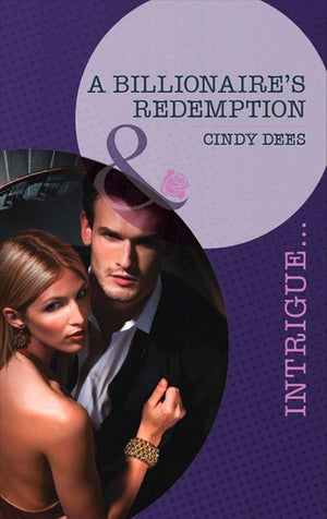 Vengeance in Texas - A Billionaire&#39;s Redemption (Mills &amp; Boon Intrigue) (Vengeance in Texas, Book 3): First edition