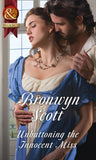 Unbuttoning The Innocent Miss (Mills & Boon Historical) (Wallflowers to Wives, Book 1) (9781474042475)