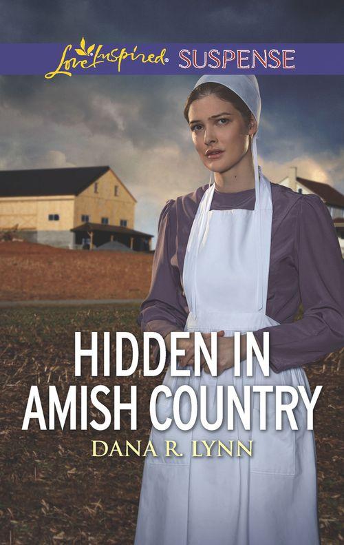 Amish Country Justice - Hidden In Amish Country (Mills &amp; Boon Love Inspired Suspense) (Amish Country Justice, Book 7)