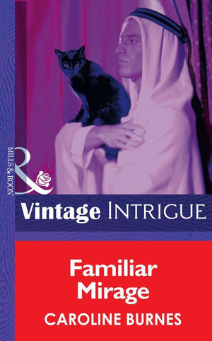 Familiar Mirage (Mills &amp; Boon Intrigue): First edition