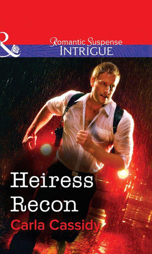 Heiress Recon (Mills &amp; Boon Intrigue): First edition