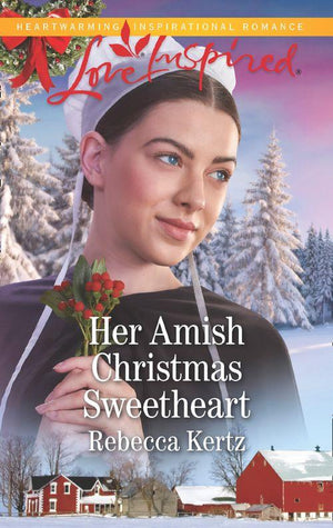 Women of Lancaster County - Her Amish Christmas Sweetheart (Mills &amp; Boon Love Inspired) (Women of Lancaster County, Book 2)