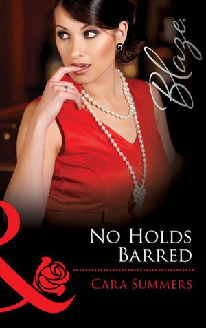 Forbidden Fantasies - No Holds Barred (Mills &amp; Boon Blaze) (Forbidden Fantasies, Book 30): First edition