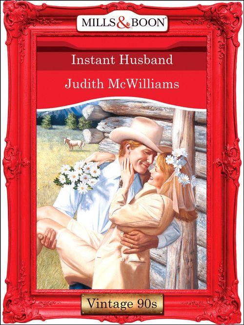 Instant Husband (Mills &amp; Boon Vintage Desire): First edition