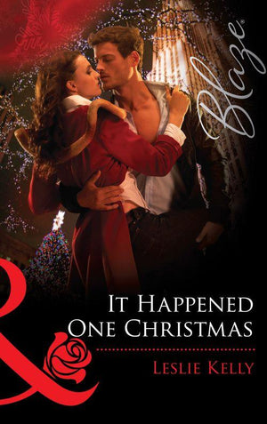 The Wrong Bed - It Happened One Christmas (Mills &amp; Boon Blaze) (The Wrong Bed, Book 50): First edition