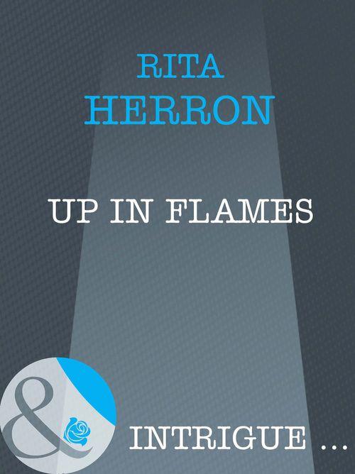 Up in Flames (Mills &amp; Boon Intrigue): First edition