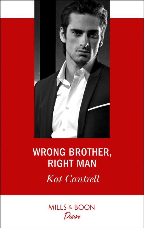 Wrong Brother, Right Man (Mills & Boon Desire) (Switching Places, Book 1) (9781474076432)