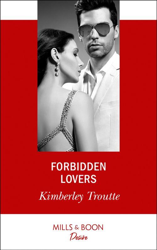 Forbidden Lovers (Mills &amp; Boon Desire)