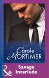Savage Interlude (Mills & Boon Modern): First edition (9781474030229)