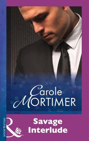 Savage Interlude (Mills & Boon Modern): First edition (9781474030229)