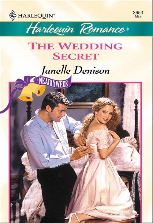 The Wedding Secret (Mills &amp; Boon Cherish): First edition