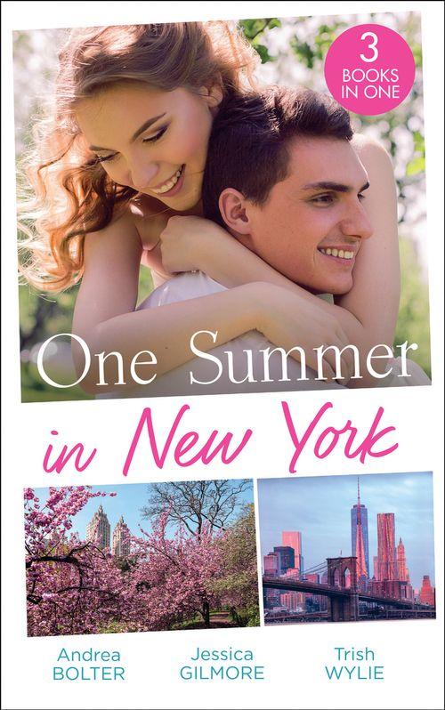 One Summer In New York: Her New York Billionaire / Unveiling the Bridesmaid / Her Man in Manhattan