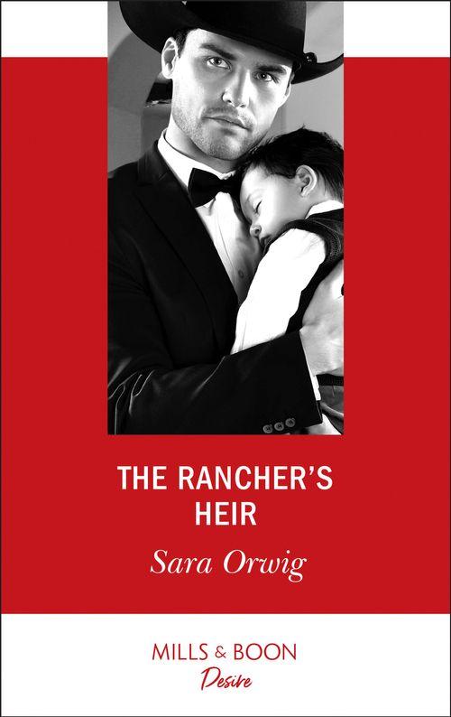 Texas Promises - The Rancher&#39;s Heir (Mills &amp; Boon Desire) (Texas Promises)