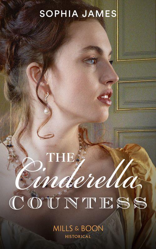 Gentlemen of Honour - The Cinderella Countess (Mills &amp; Boon Historical) (Gentlemen of Honour, Book 3)