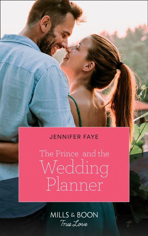 The Bartolini Legacy - The Prince And The Wedding Planner (Mills &amp; Boon True Love) (The Bartolini Legacy, Book 1)
