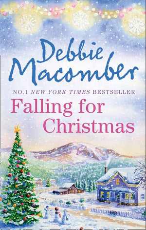 Falling for Christmas: A Cedar Cove Christmas / Call Me Mrs. Miracle: First edition