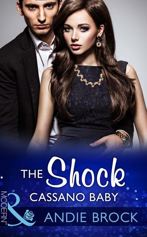 One Night With Consequences - The Shock Cassano Baby (Mills &amp; Boon Modern) (One Night With Consequences, Book 19)