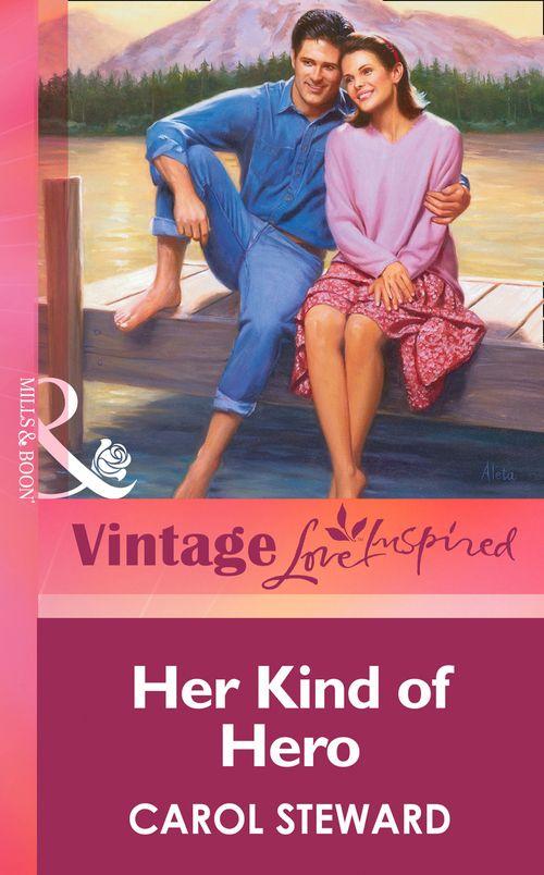 Her Kind Of Hero (Mills &amp; Boon Vintage Love Inspired): First edition