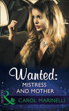 Wanted: Mistress And Mother (Mills & Boon Modern) (9781474068734)