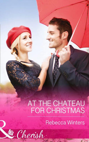 At the Chateau for Christmas (Mills &amp; Boon Cherish): First edition
