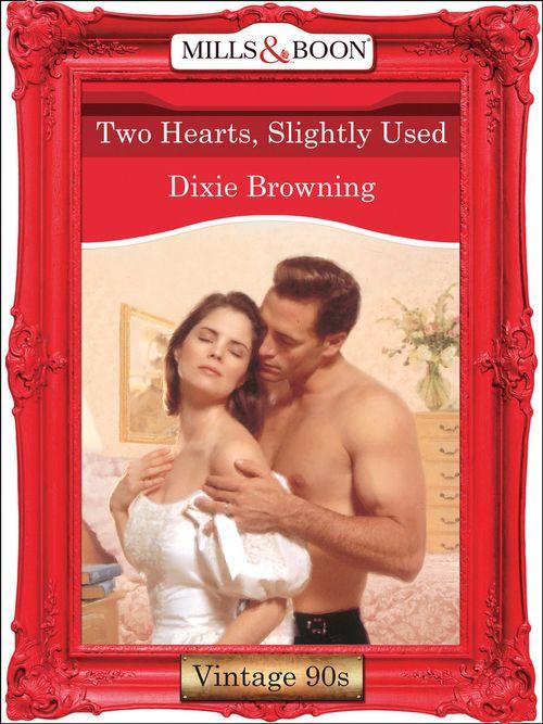 Two Hearts, Slightly Used (Mills &amp; Boon Vintage Desire): First edition