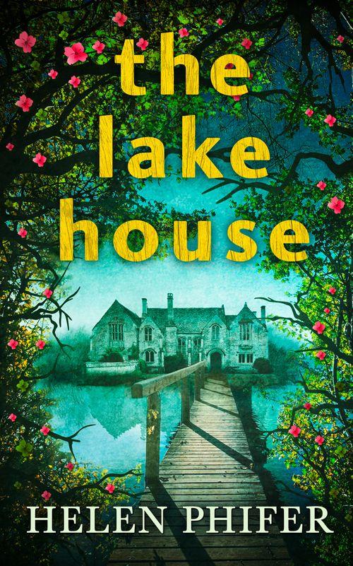 The Annie Graham crime series - The Lake House (The Annie Graham crime series, Book 4): First edition