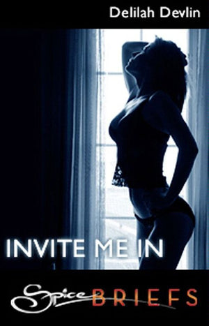 Invite Me In (Mills &amp; Boon Spice Briefs): First edition
