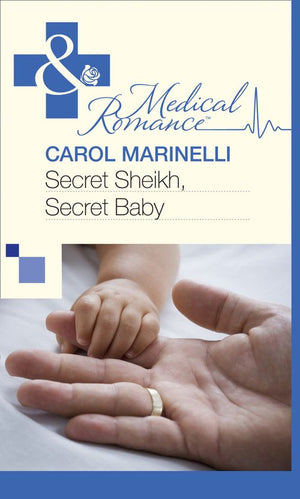 Secret Sheikh, Secret Baby (Mills &amp; Boon Medical): First edition