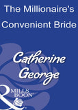 The Millionaire's Convenient Bride (Mills & Boon Modern): First edition (9781408930168)