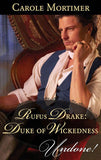 Rufus Drake: Duke of Wickedness (Mills & Boon Historical Undone) (Dangerous Dukes, Book 4): First edition (9781474033374)
