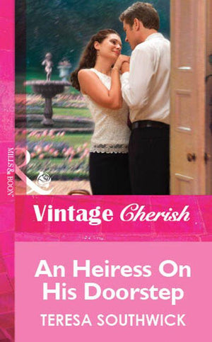 An Heiress on His Doorstep (Mills &amp; Boon Cherish): First edition
