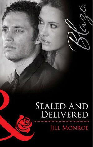 Sealed and Delivered (Mills &amp; Boon Blaze): First edition