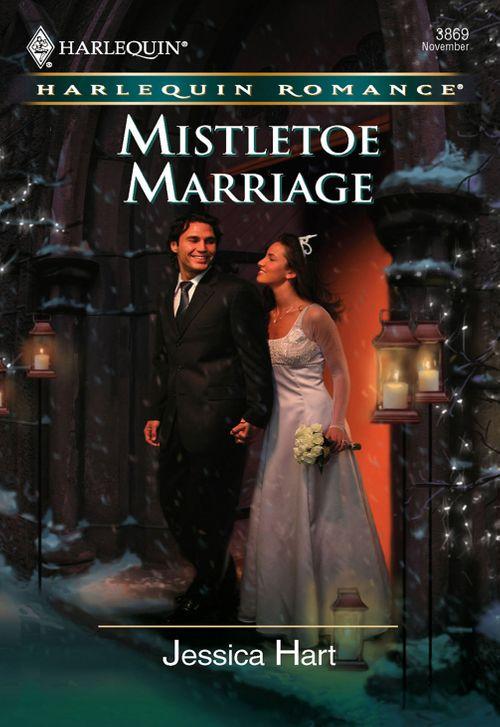 Mistletoe Marriage (Mills &amp; Boon Cherish): First edition